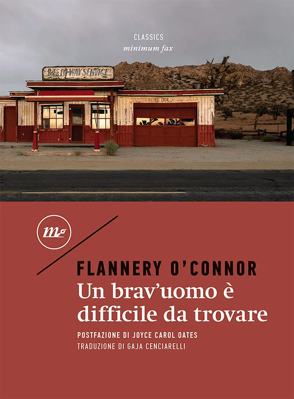 Un brav'uomo è difficile da trovare - Flannery O'Connor