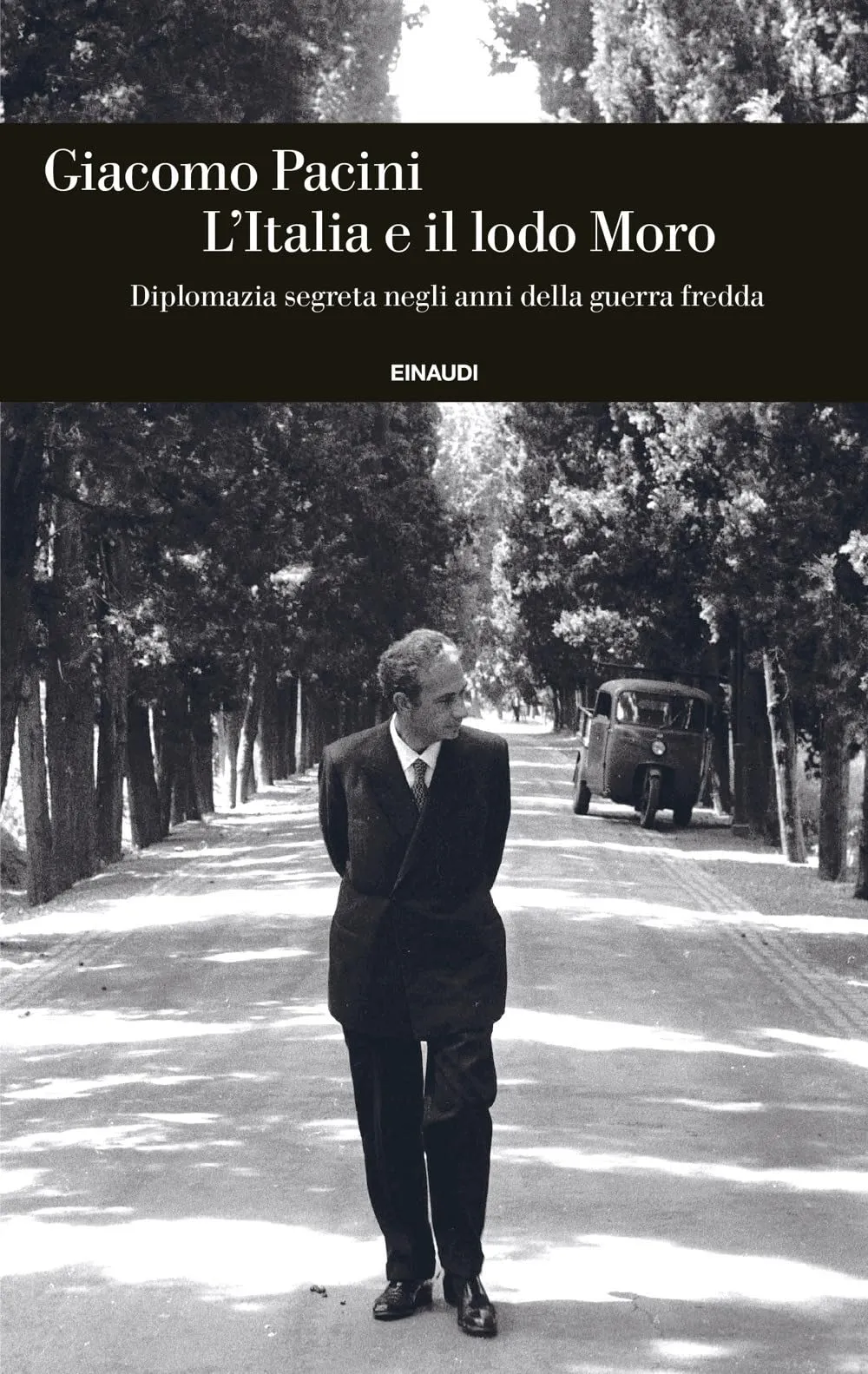 L'Italia e il lodo Moro. Diplomazia segreta negli anni della guerra fredda