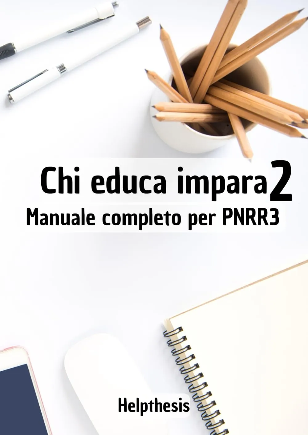 Chi educa impara 2: Manuale completo per PNRR3