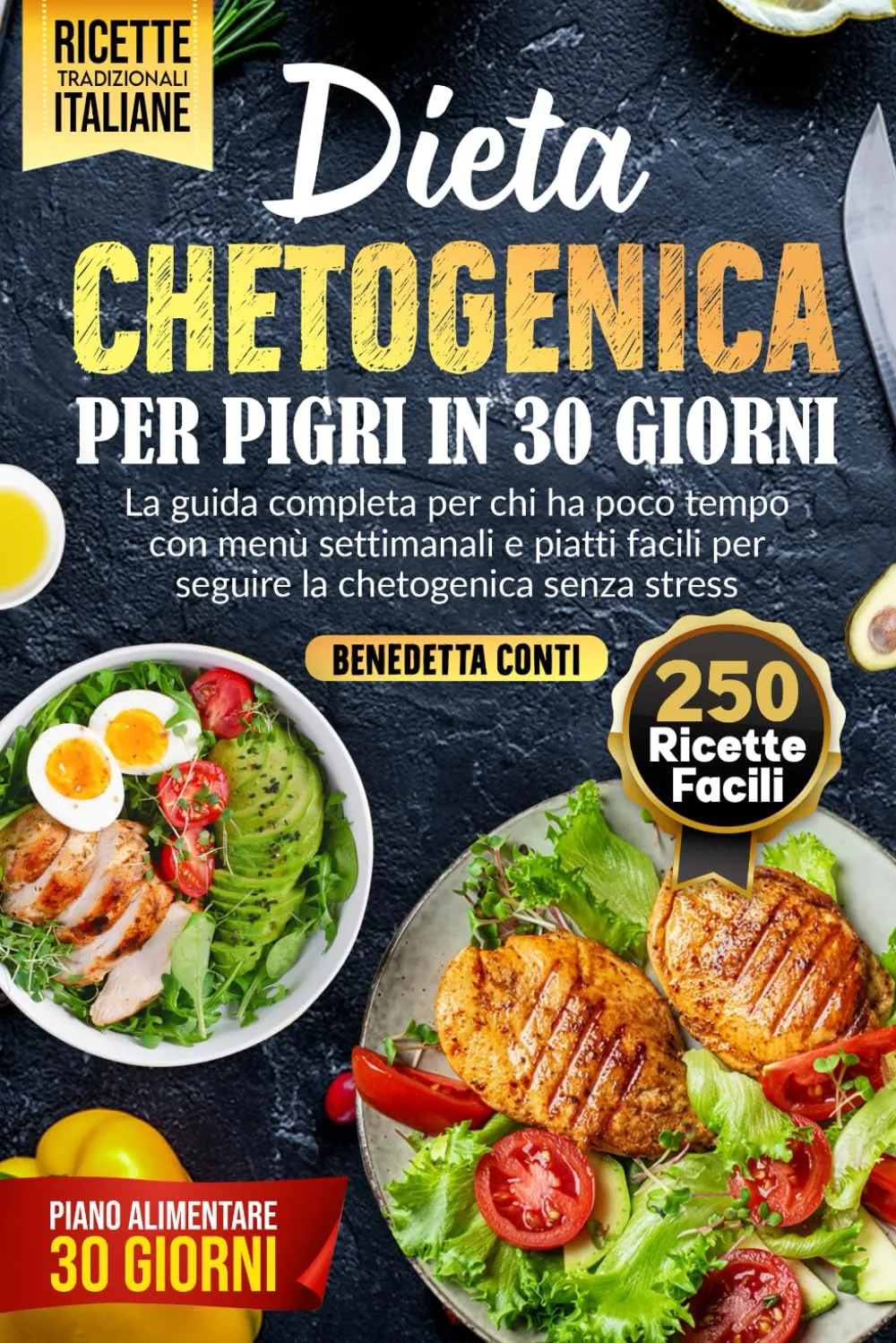 Dieta Chetogenica per Pigri in 30 Giorni: Guida Completa con Menu Settimanali e Ricette Facili