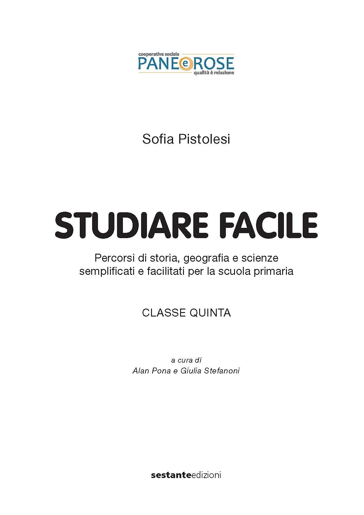 Studiare Facile. Classe Quinta. Percorsi di storia, geografia e scienze semplificati e facilitati