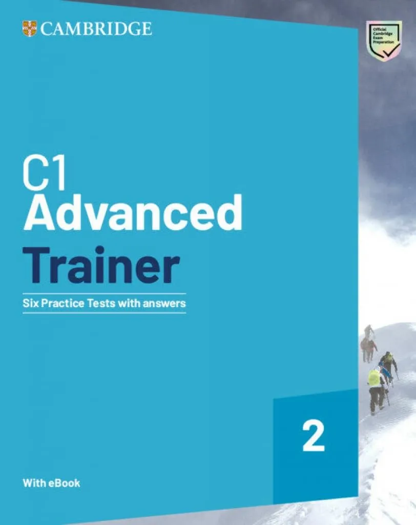 C1 Advanced Trainer 2: Six Practice Tests with Answers