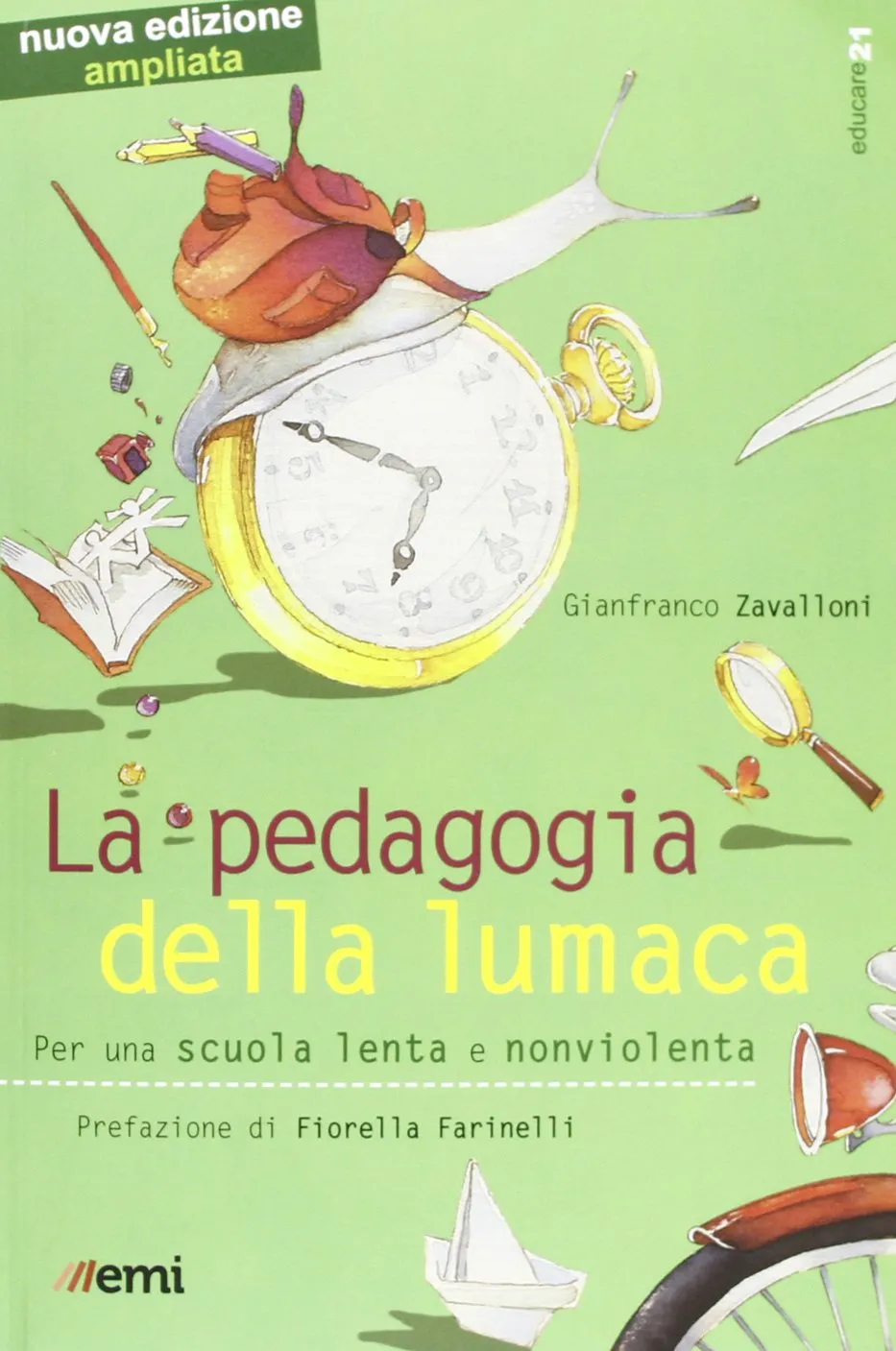 La pedagogia della lumaca. Per una scuola lenta e nonviolenta