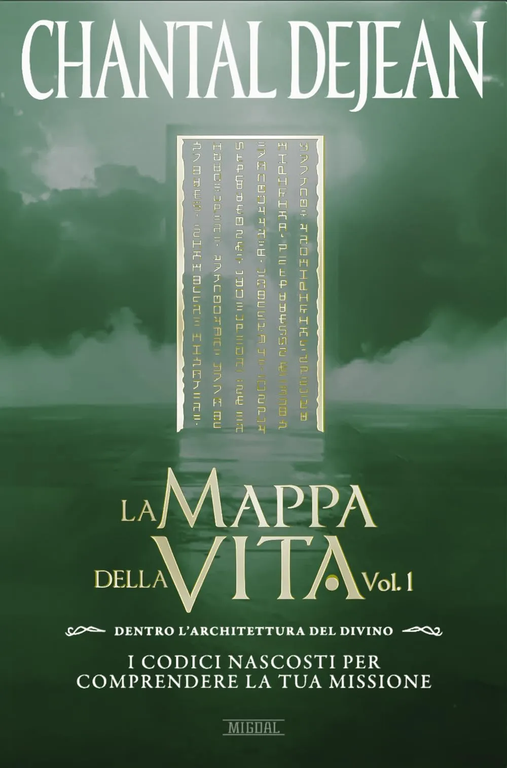La mappa della vita. Con meditazioni. Dentro l'architettura del divino. I codici nascosti per comprendere la tua missione (Vol. 1)