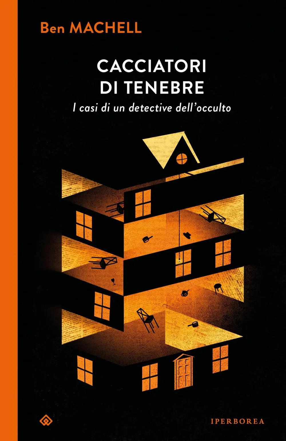 Cacciatori di tenebre. I casi di un detective dell'occulto
