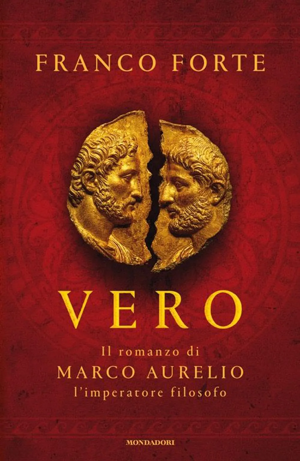 Vero. Il romanzo di Marco Aurelio, l'imperatore filosofo