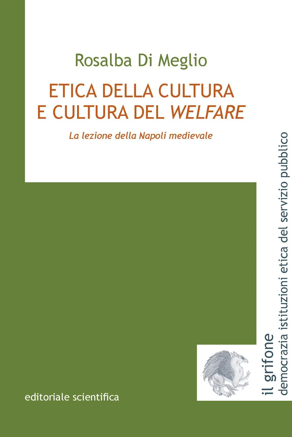 Etica della cultura e cultura del welfare: la lezione della Napoli medievale