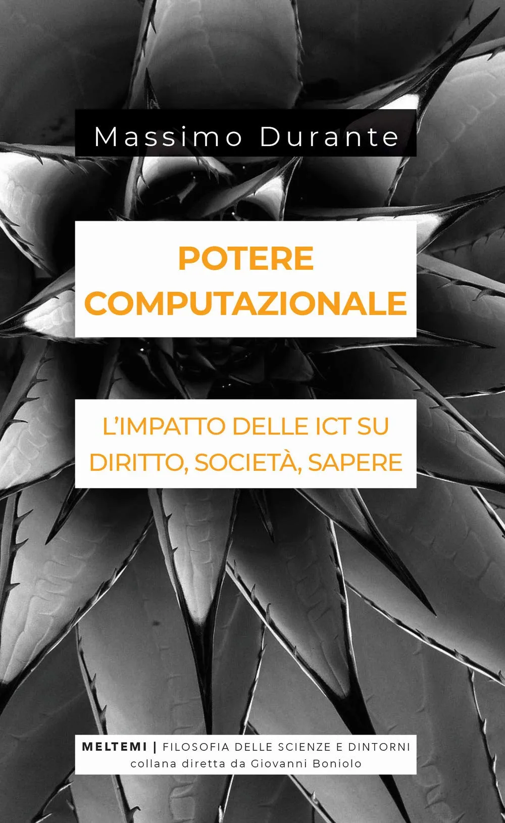 Potere Computazionale: L'Impatto delle ICT su Diritto, Società, Sapere