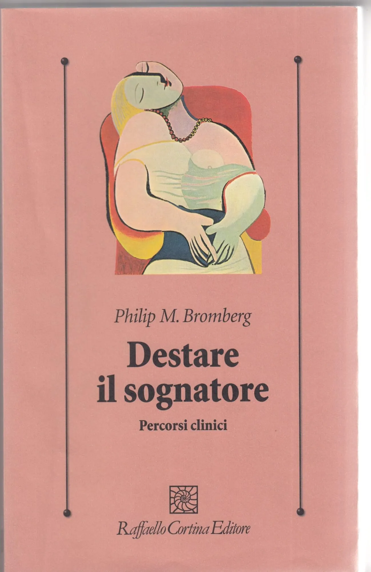 Destare il sognatore. Percorsi clinici