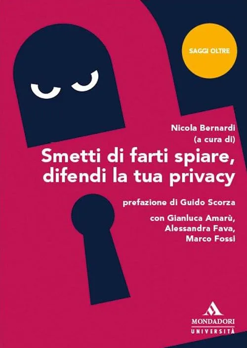 Smetti di farti spiare, difendi la tua privacy