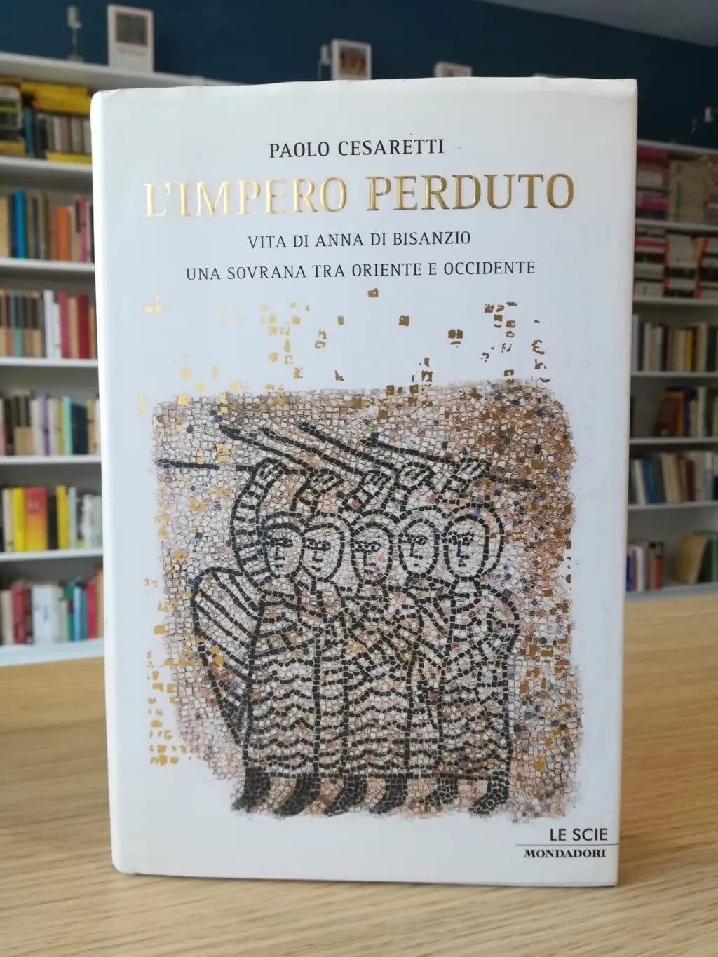 L'impero perduto: Vita di Anna di Bisanzio, una sovrana tra Oriente e Occidente