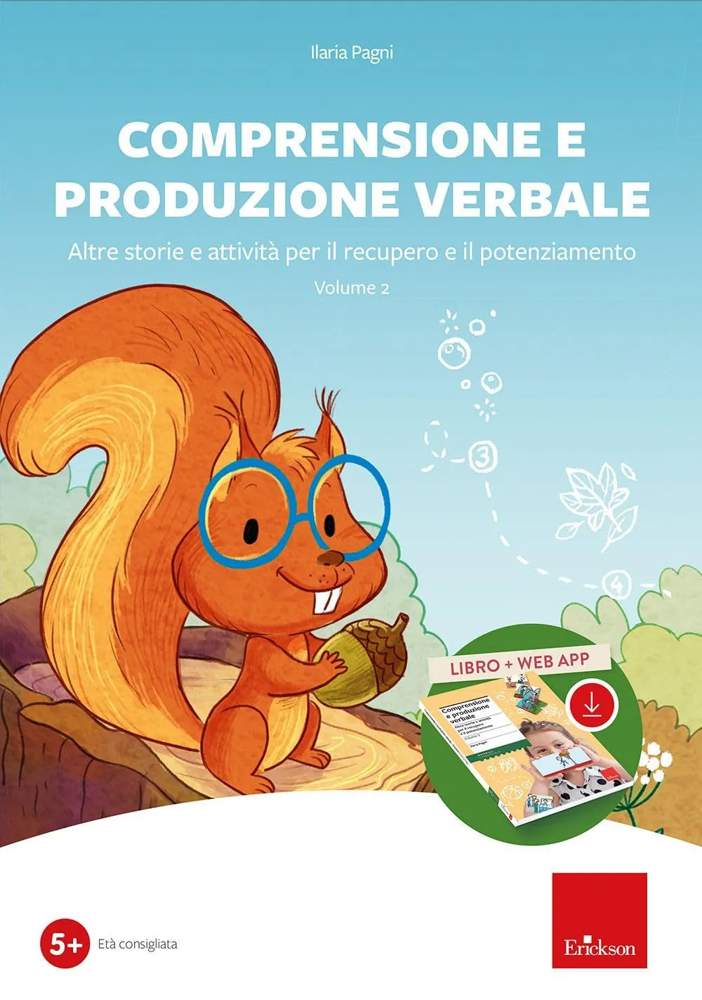 Comprensione e produzione verbale. Altre storie e attività per il recupero e il potenziamento. Con software (Vol. 2)
