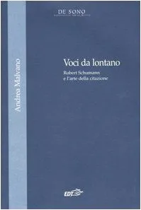 Voci da lontano: Robert Schumann e l'arte della citazione