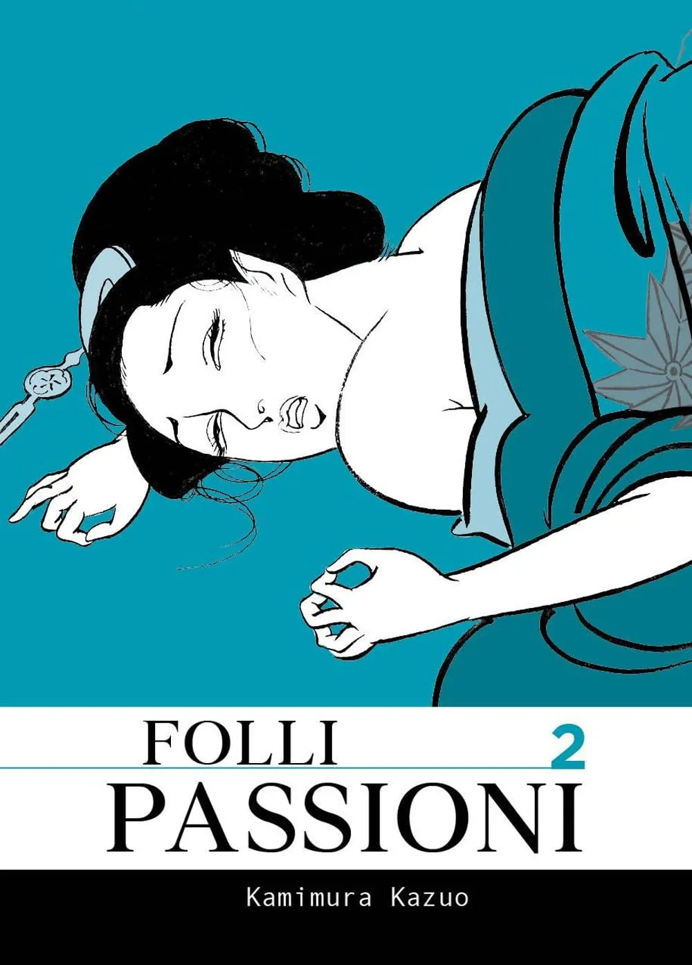 Folli passioni - Kazuo Kamimura