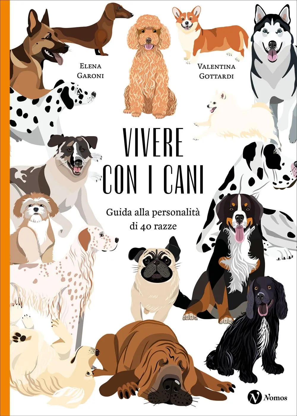 Vivere con i cani. Guida alla personalità di 40 razze. Nuova ediz.