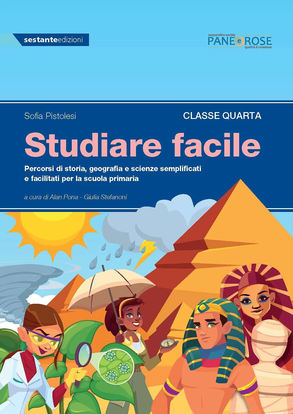 Studiare Facile Classe Quarta: Percorsi Semplificati di Storia, Geografia e Scienze