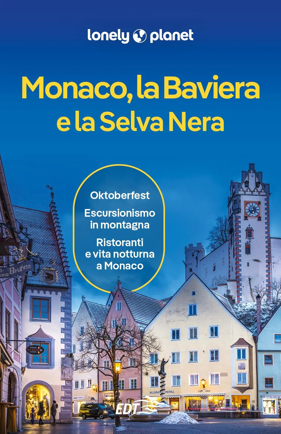 Monaco, la Baviera e la Selva Nera - Lonely Planet