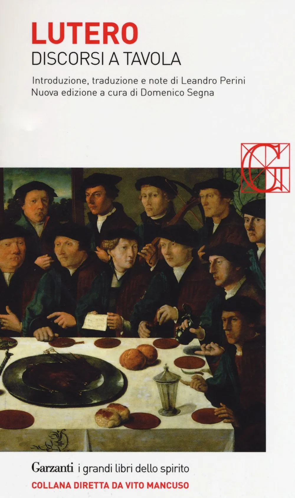 Discorsi a tavola di Martin Lutero - Garzanti