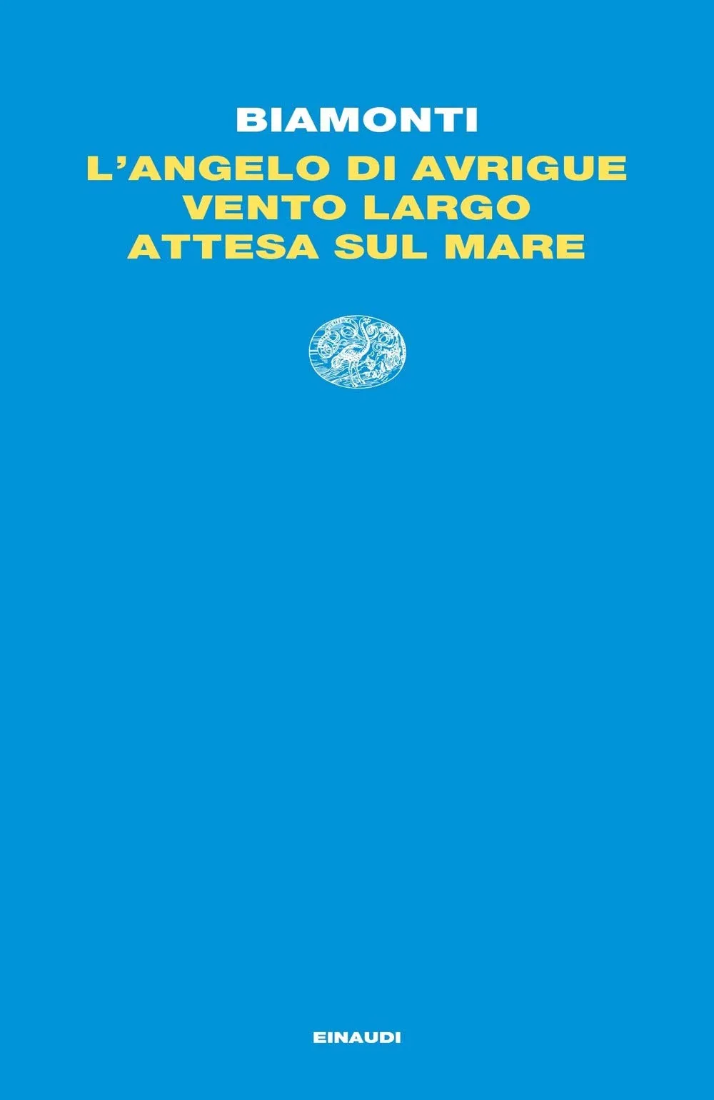 L'angelo di Avrigue. Vento largo. Attesa sul mare.
