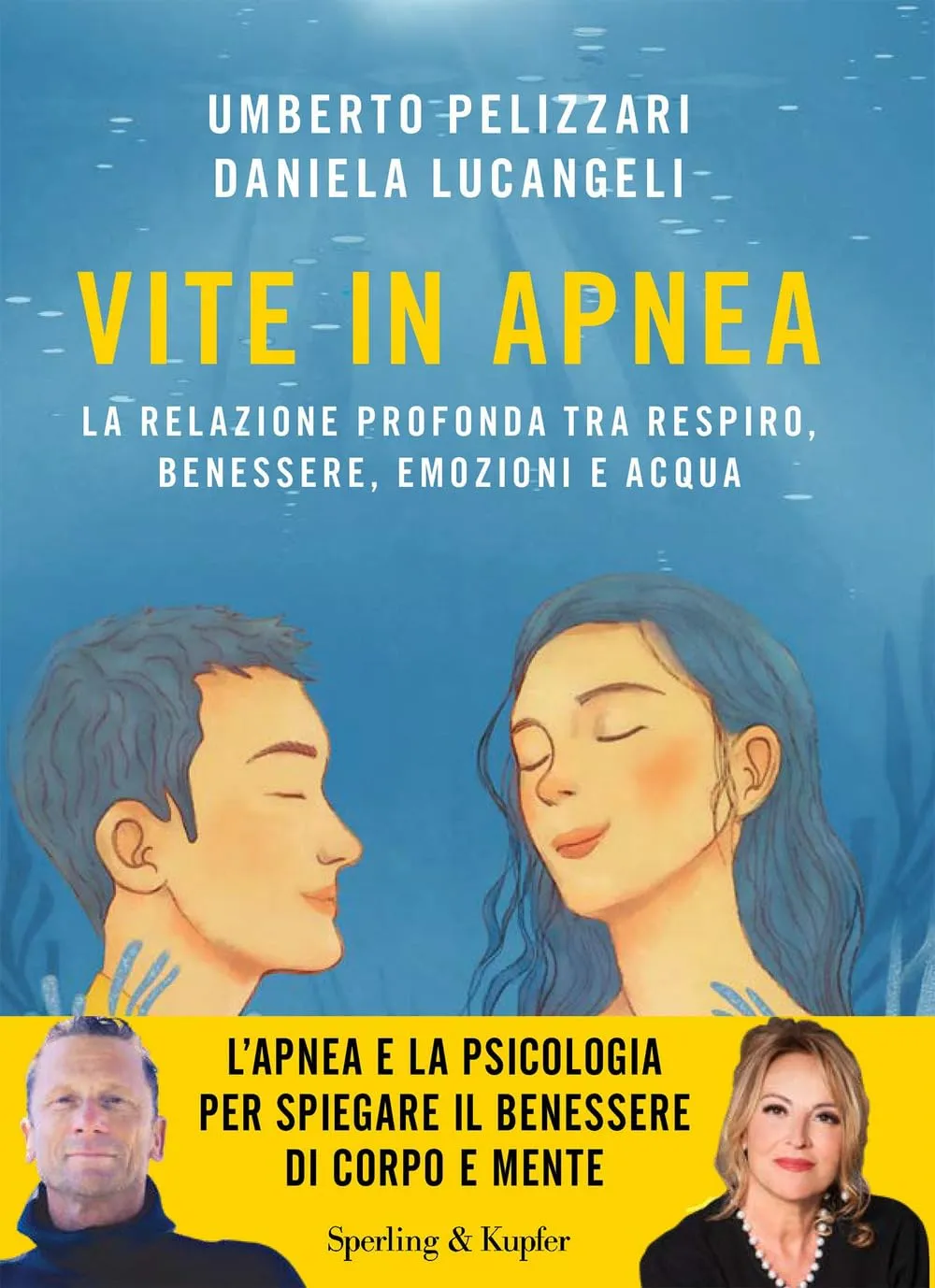 Vite in apnea. La relazione profonda tra respiro, benessere, emozioni e acqua