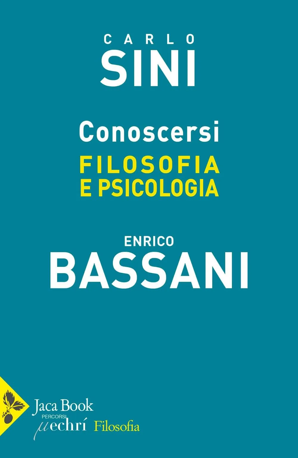 Conoscersi. Filosofia e psicologia
