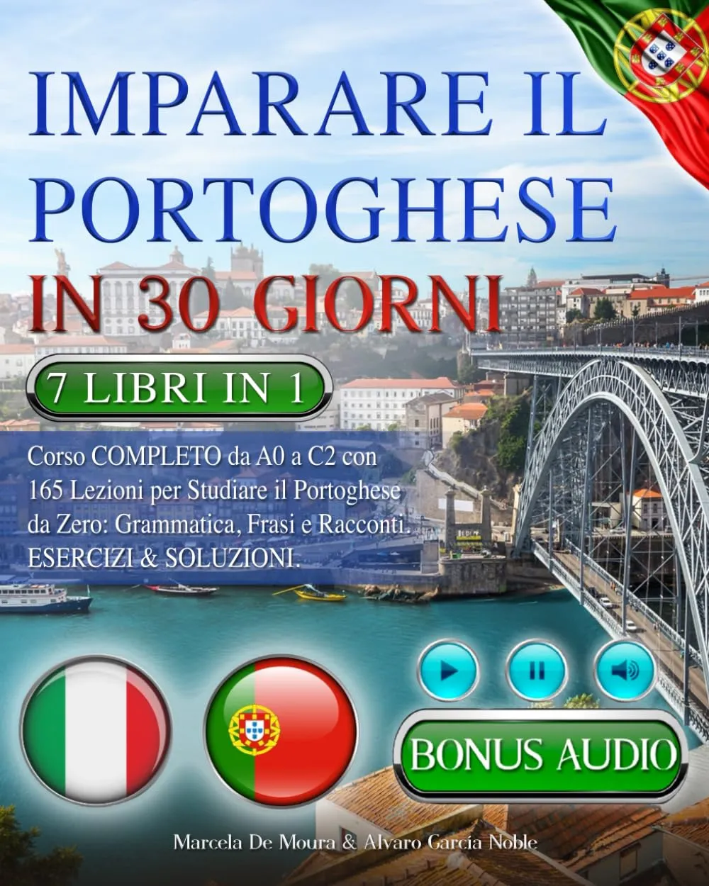 Imparare il Portoghese in 30 Giorni: Corso Completo da A0 a C2