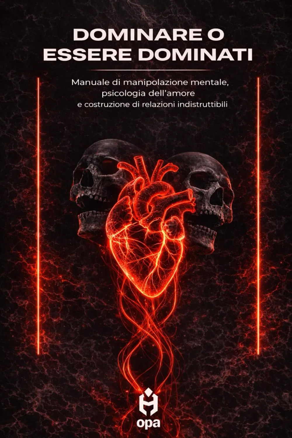 Dominare o Essere Dominati: Manipolazione, Psicologia e Amore