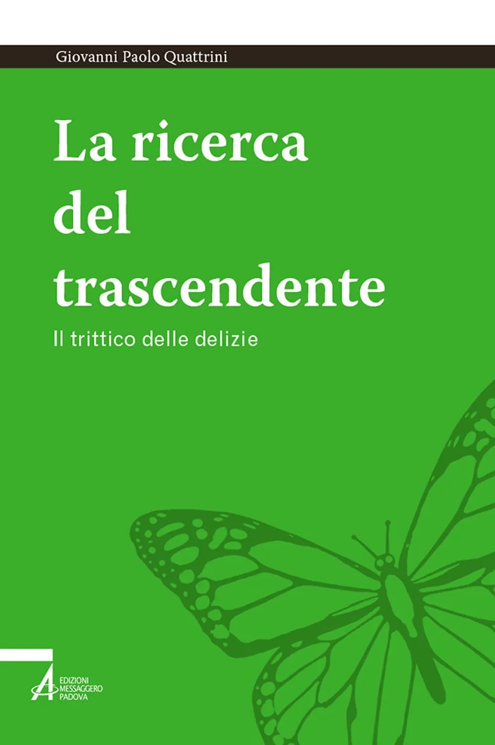 La ricerca del trascendente. Il trittico delle delizie