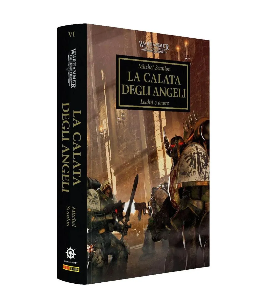 La calata degli angeli. Lealtà e onore. The Horus heresy. Warhammer