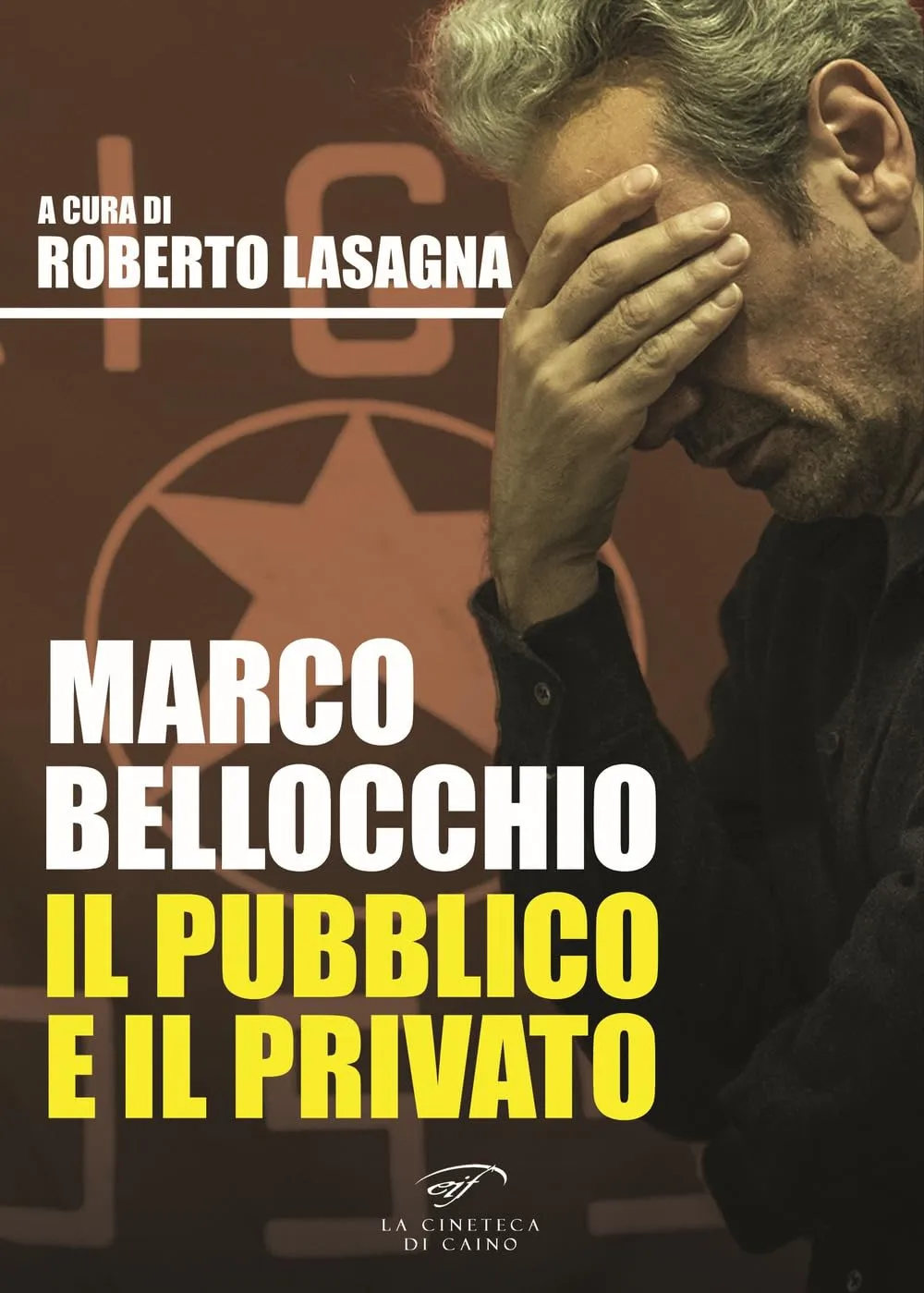 Marco Bellocchio: Il Pubblico e il Privato - Un'analisi approfondita