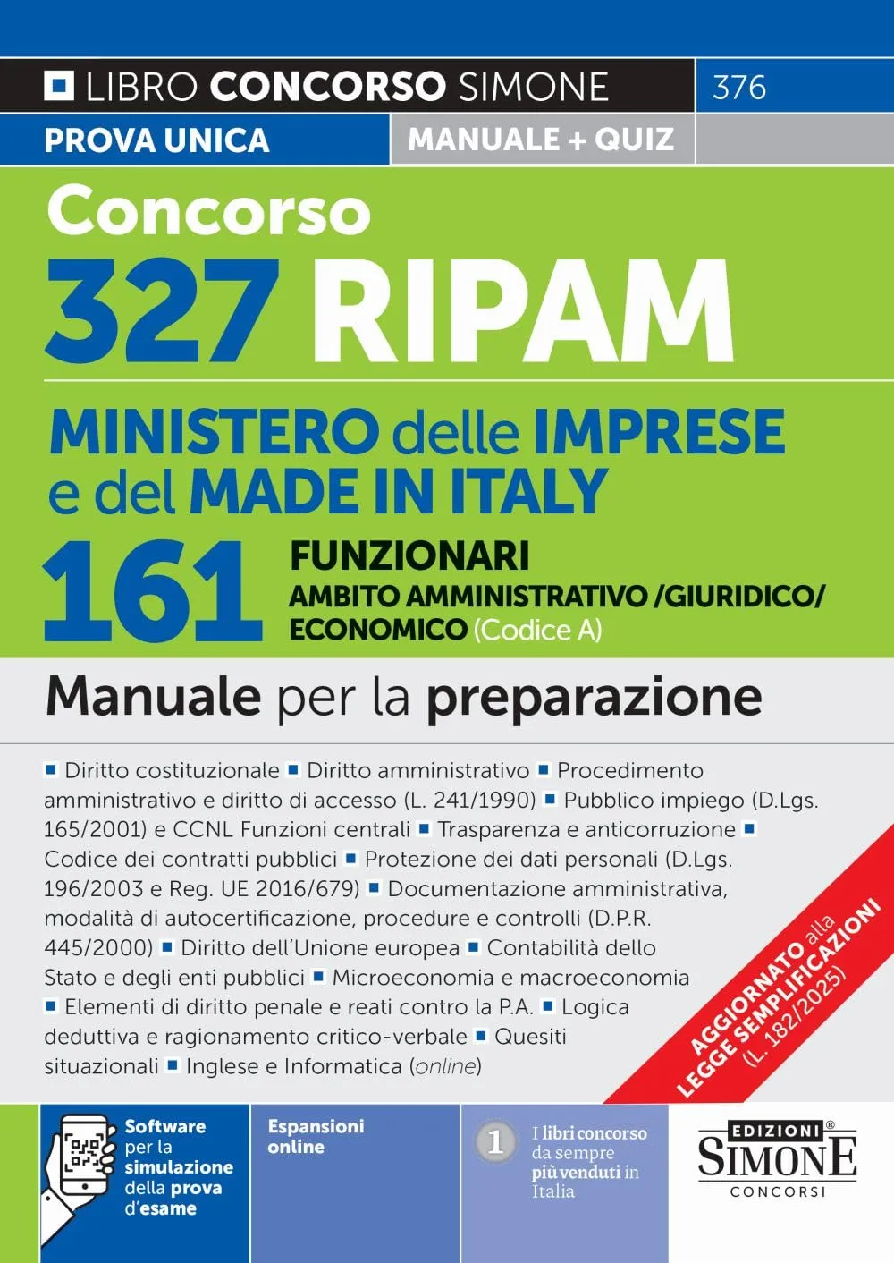 Concorso 327 RIPAM Ministero delle Imprese e del Made in Italy – 161 Funzionari in Ambito Amministrativo/Giuridico/Economico (Codice A) – Manuale per la preparazione