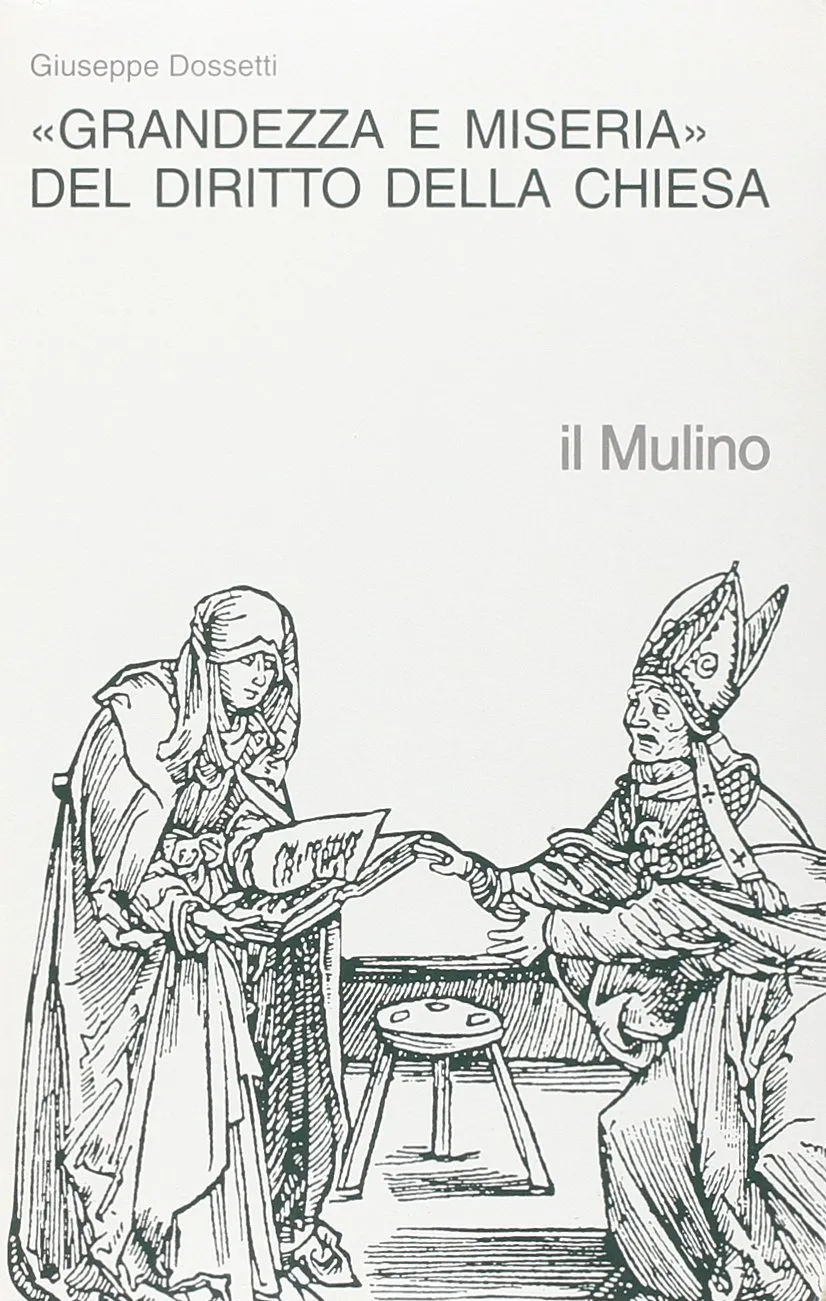 Grandezza e miseria del diritto della Chiesa