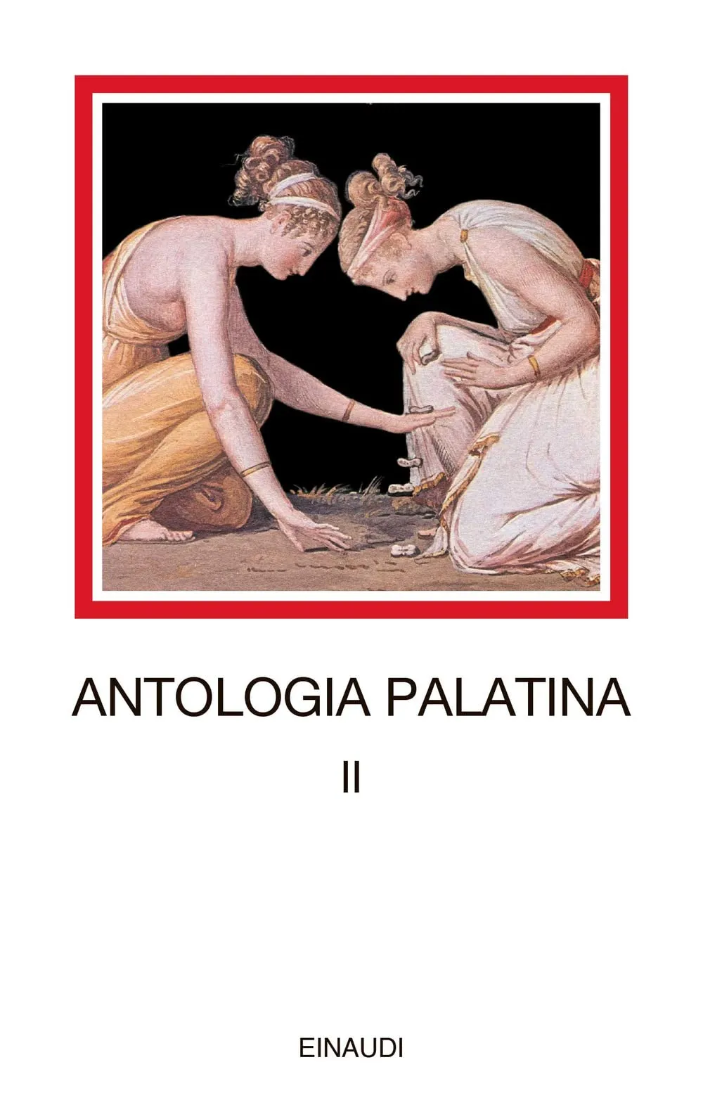 Antologia Palatina (Edizione Giulio Einaudi)