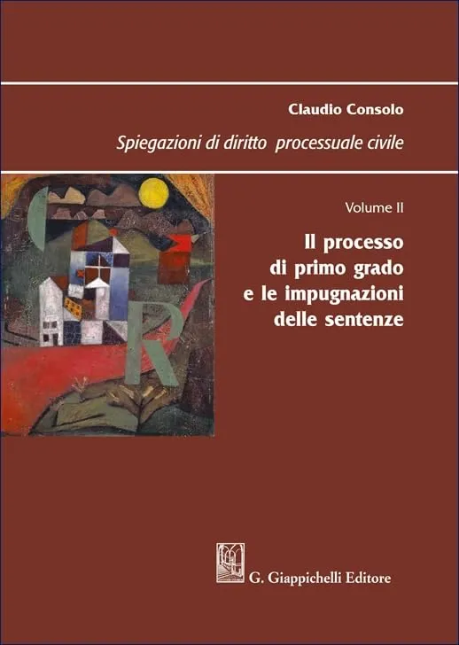 Spiegazioni di diritto processuale civile. Volume II