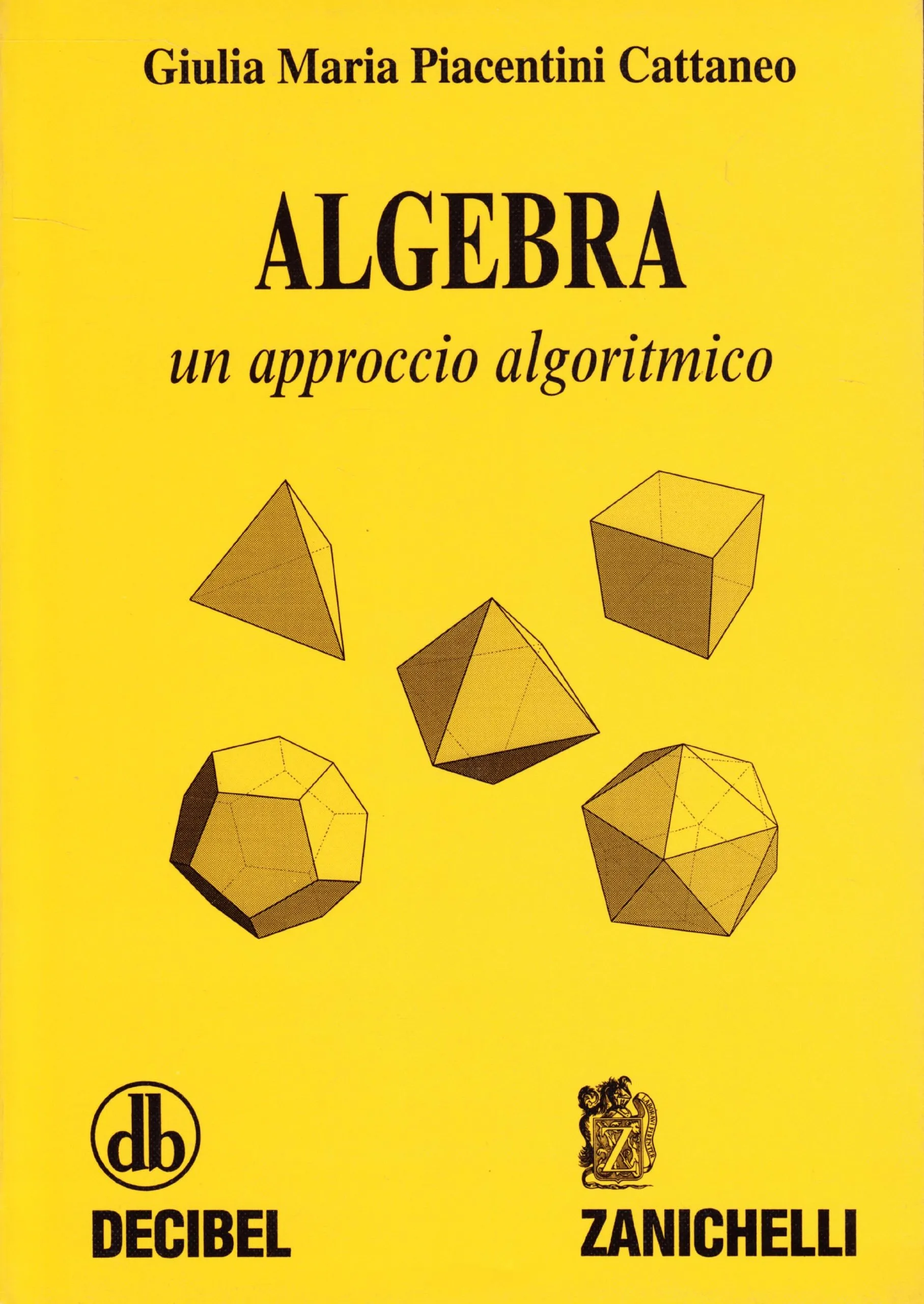 Algebra. Un approccio algoritmico