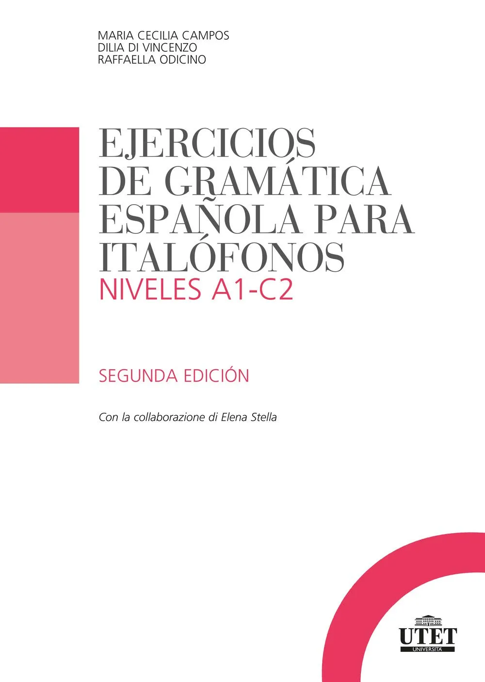 Ejercicios de gramática española para italofónos. Livelli A1-C2