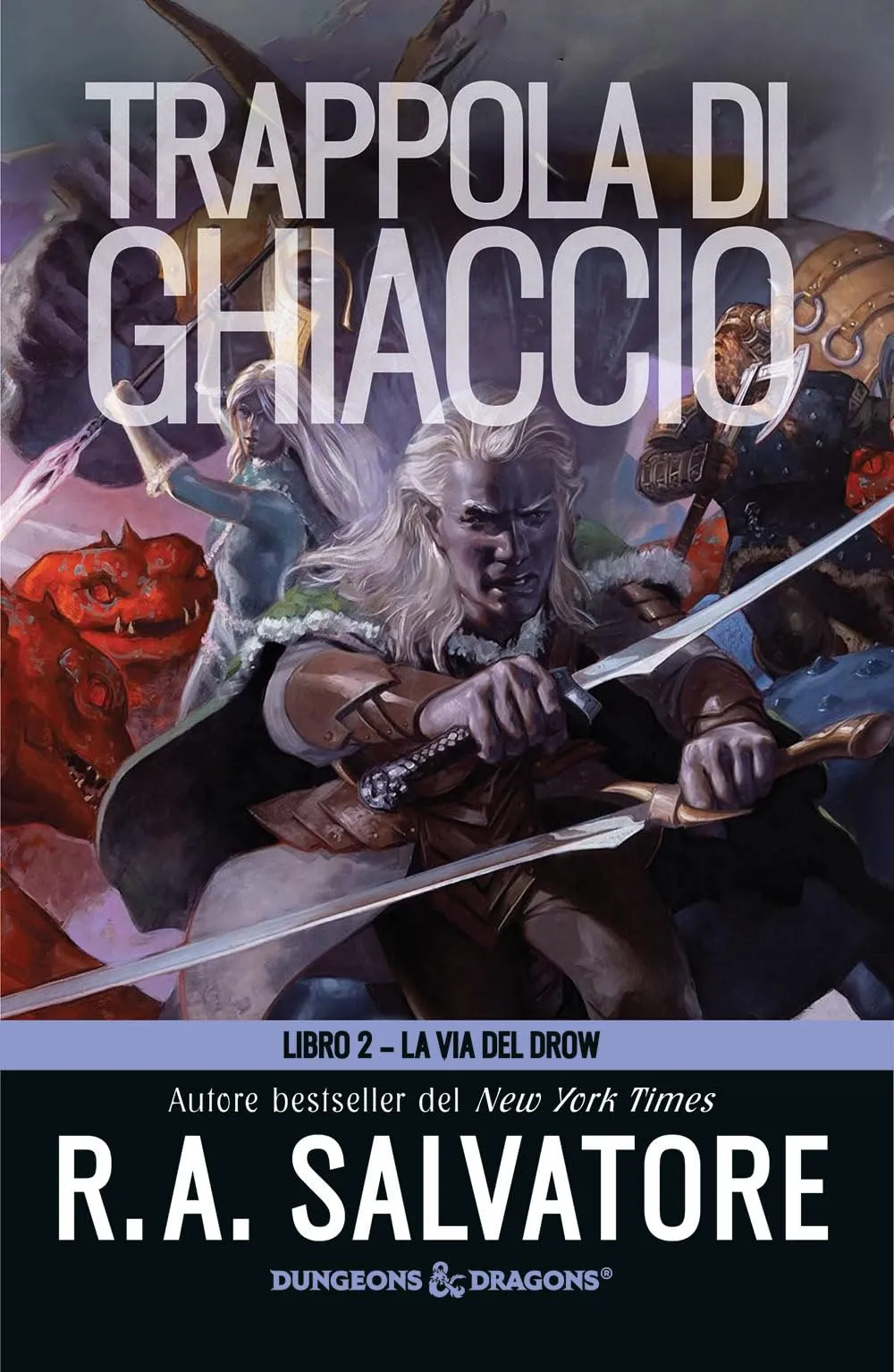 Trappola di Ghiaccio. La Via del Drow