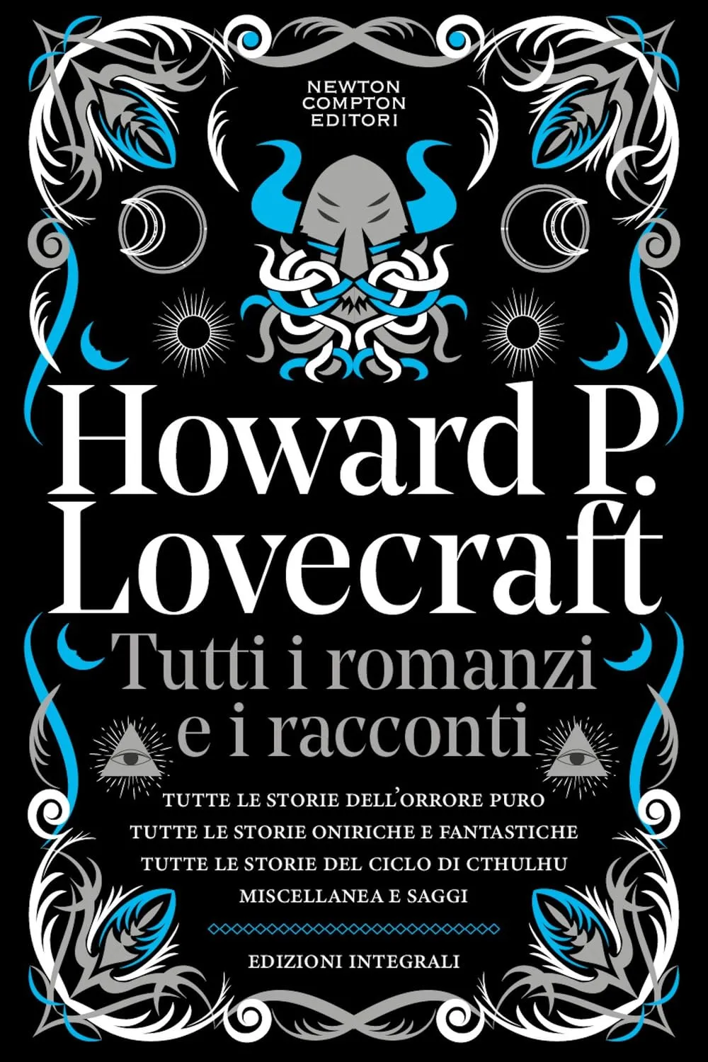 Tutti i romanzi e i racconti - Howard P. Lovecraft