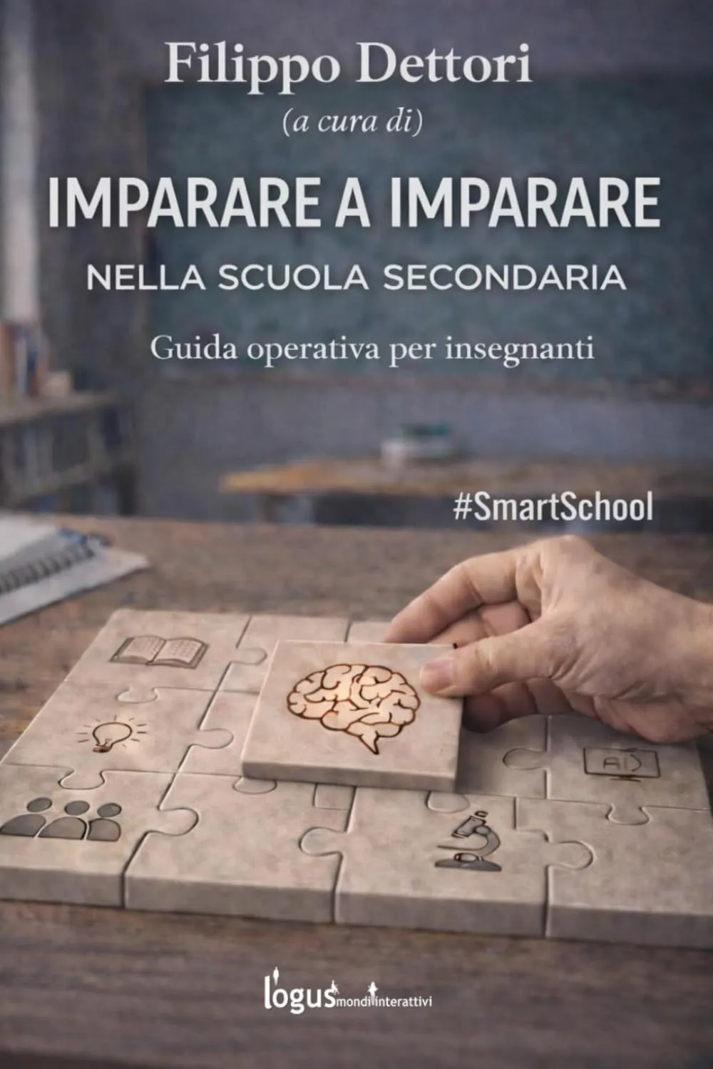 Imparare a imparare nella Scuola Secondaria: Indicazioni metodologiche e didattiche per docenti in formazione