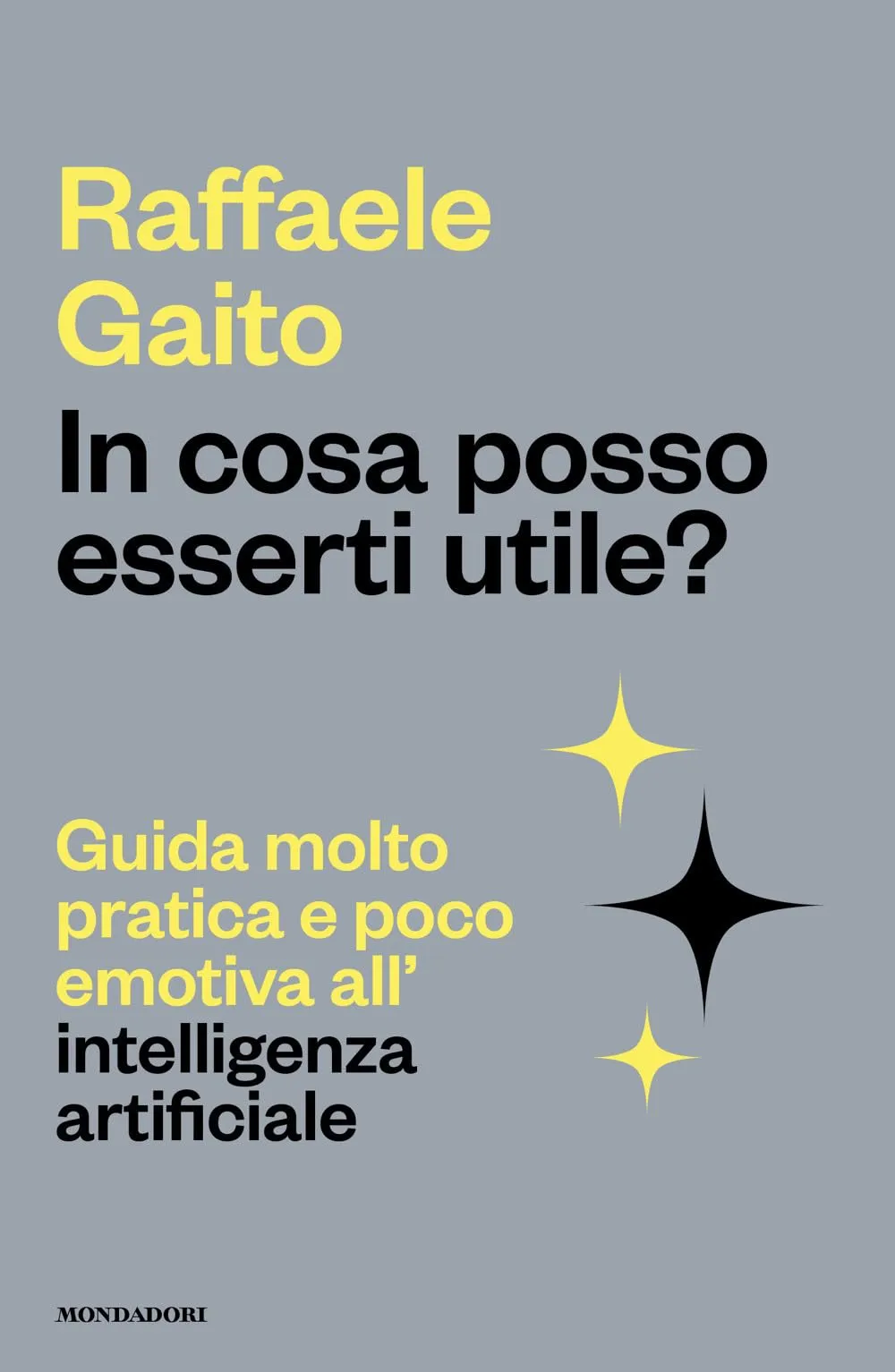 In cosa posso esserti utile? Guida molto pratica e poco emotiva all'intelligenza artificiale