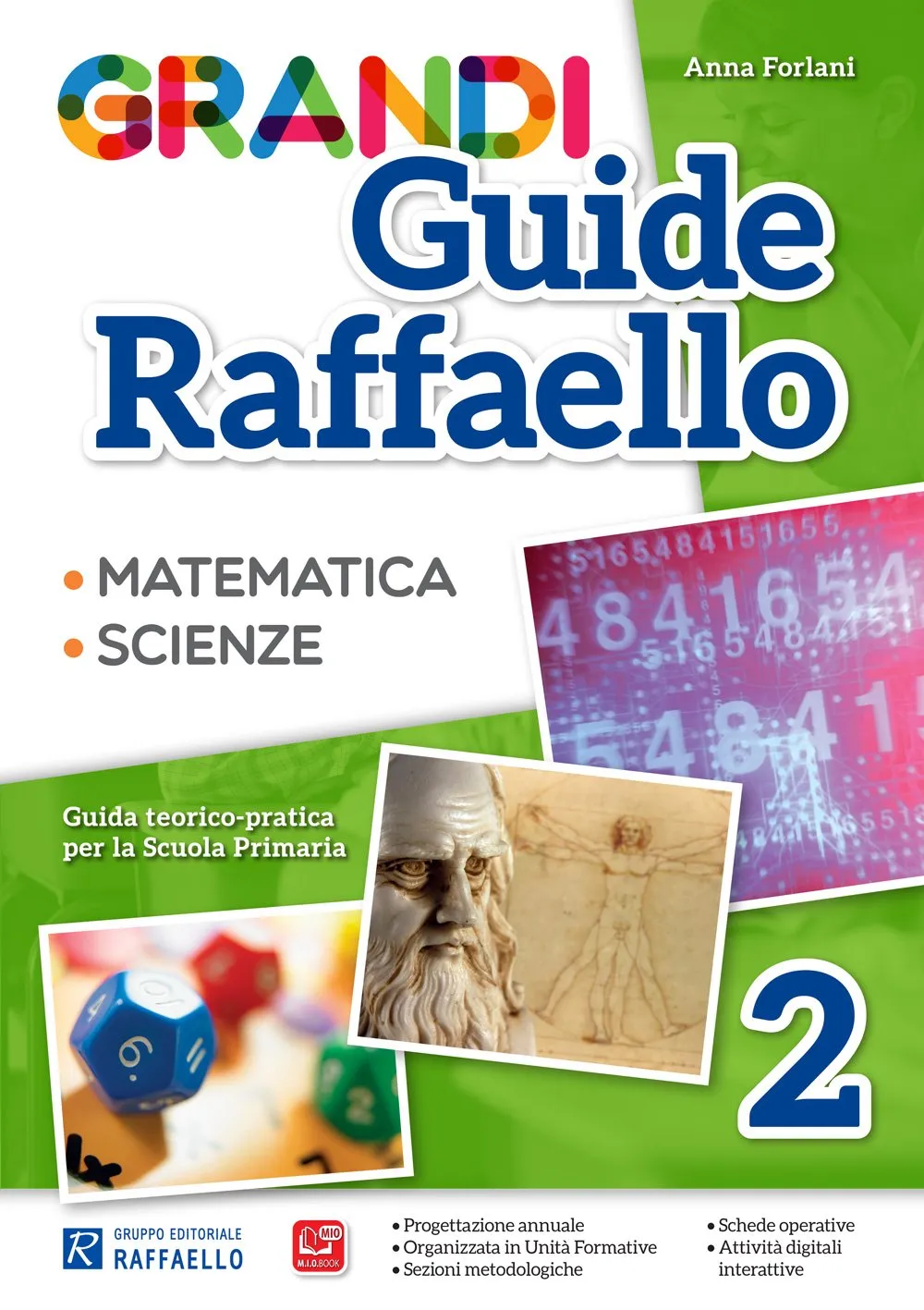 Grandi guide Raffaello. Matematica. Scienze. Guida teorico-pratica per la scuola primaria