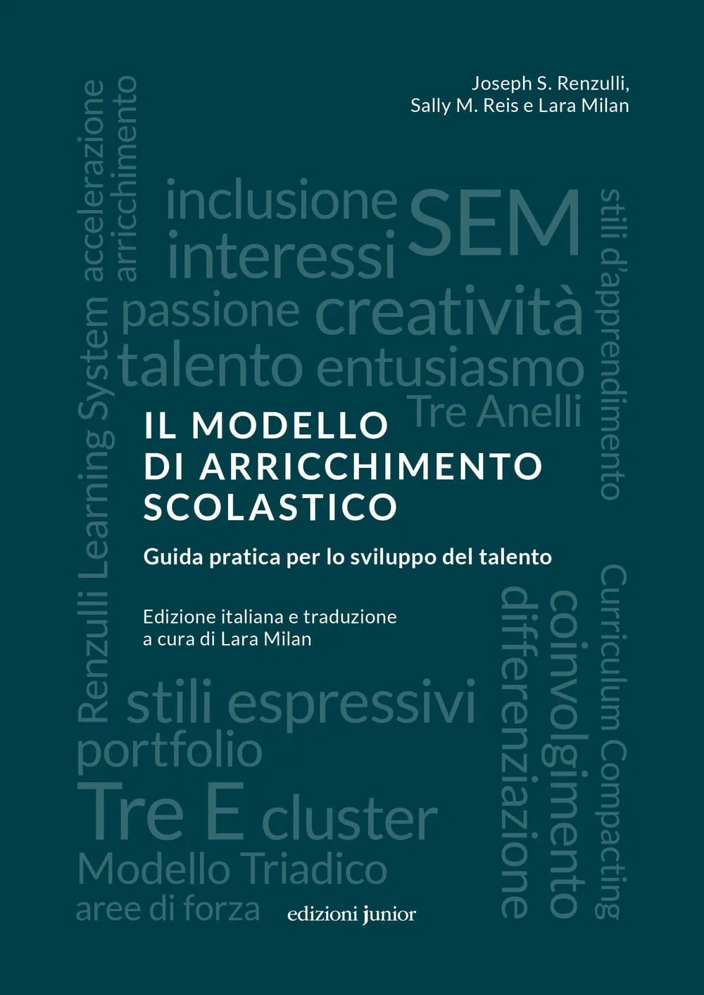 Il modello di arricchimento scolastico. Guida pratica per lo sviluppo del talento