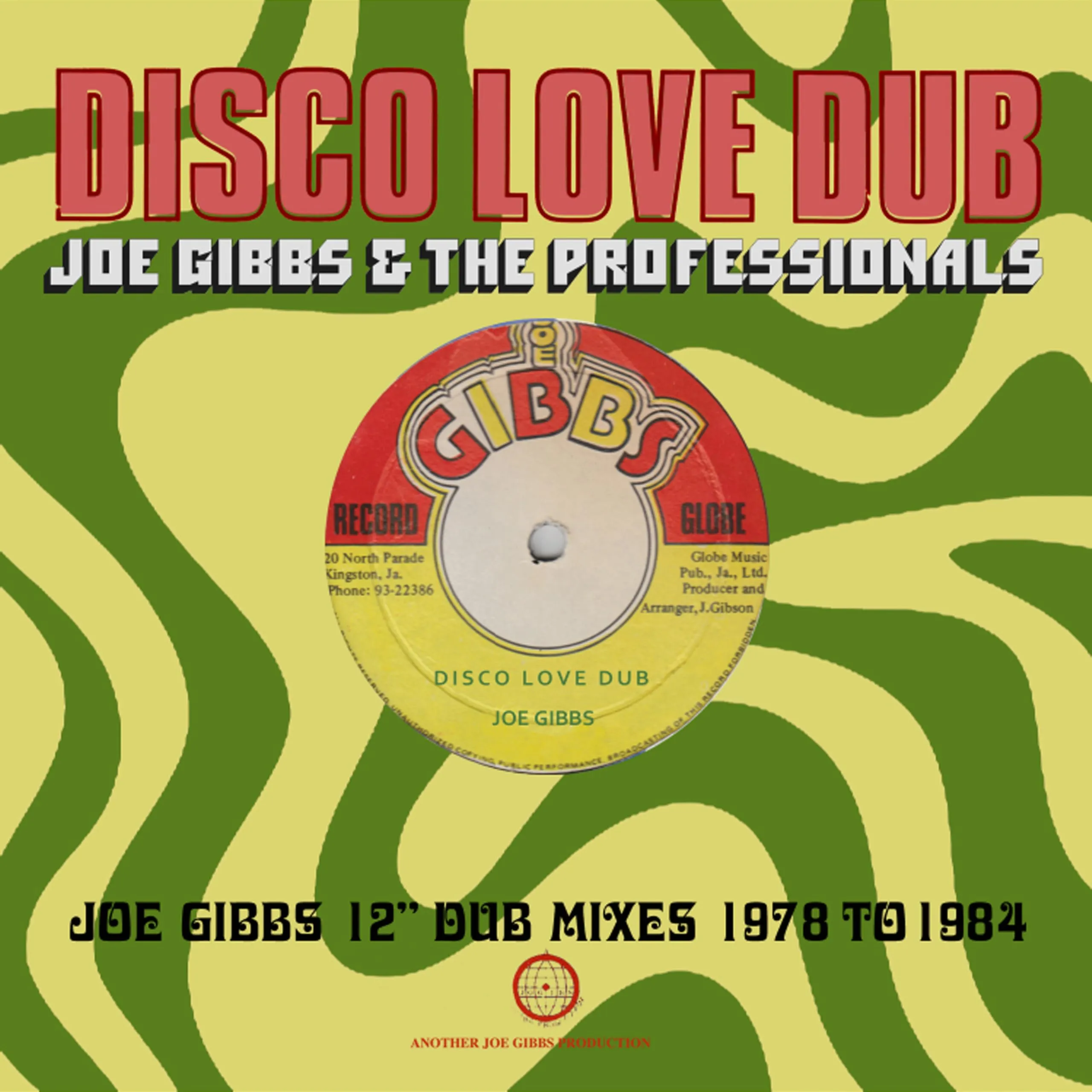 Disco Love Dub - Joe Gibbs 12" Dub Mixes 1978-1984