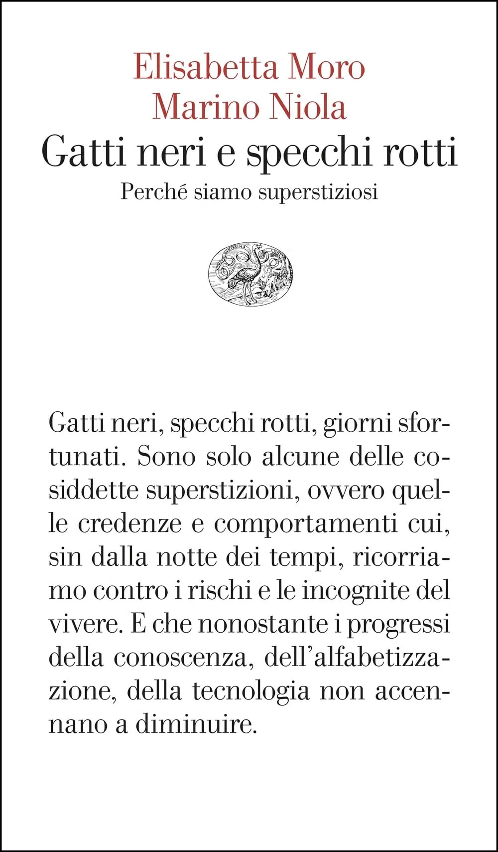 Gatti neri e specchi rotti. Perché siamo superstiziosi