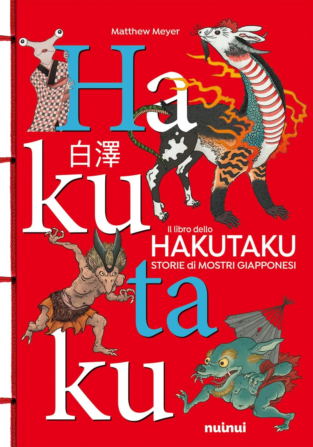 Il libro dello Hakutaku. Storie di mostri giapponesi