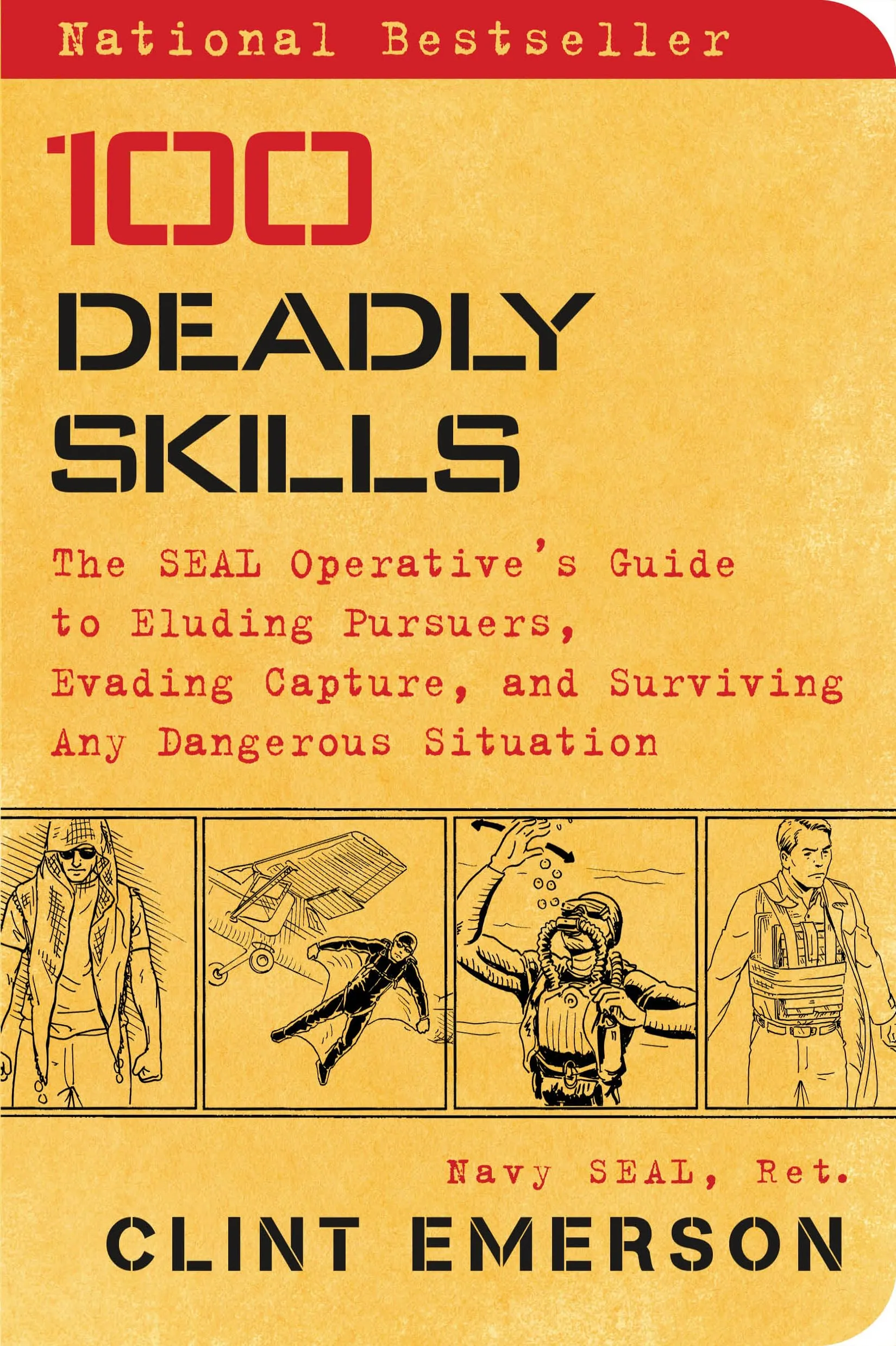 100 Deadly Skills: La Guida Definitiva alla Sopravvivenza del Navy SEAL