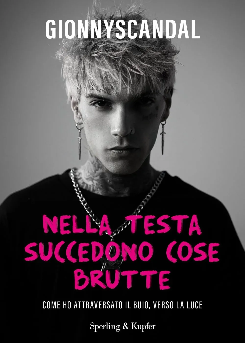 Nella testa succedono cose brutte - GionnyScandal