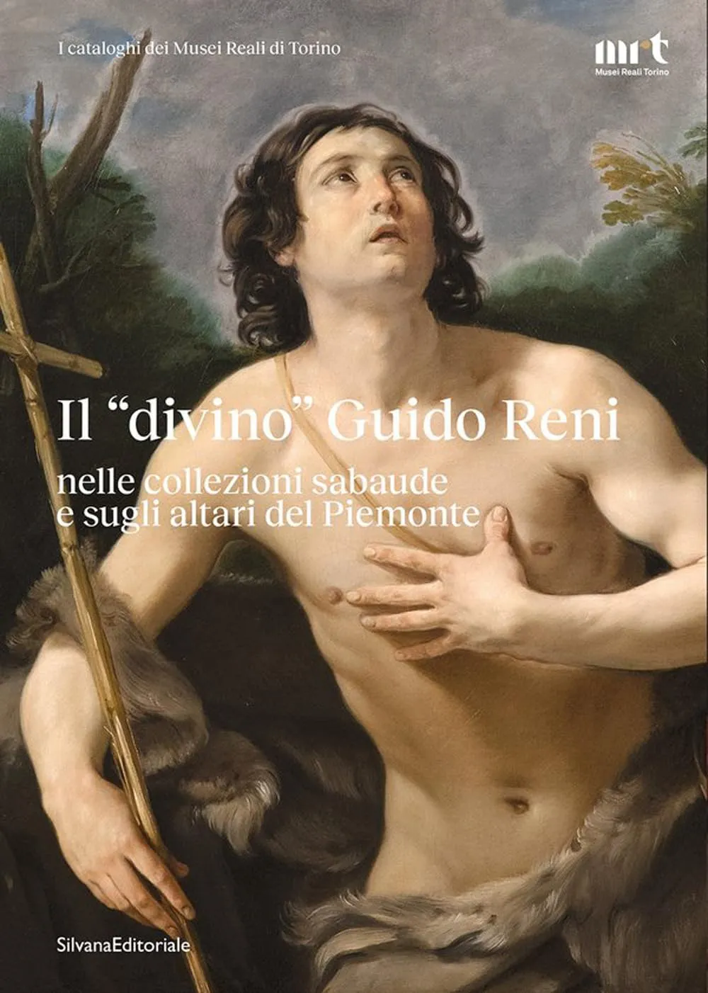 Il «divino» Guido Reni nelle collezioni sabaude e sugli altari del Piemonte. Ediz. illustrata