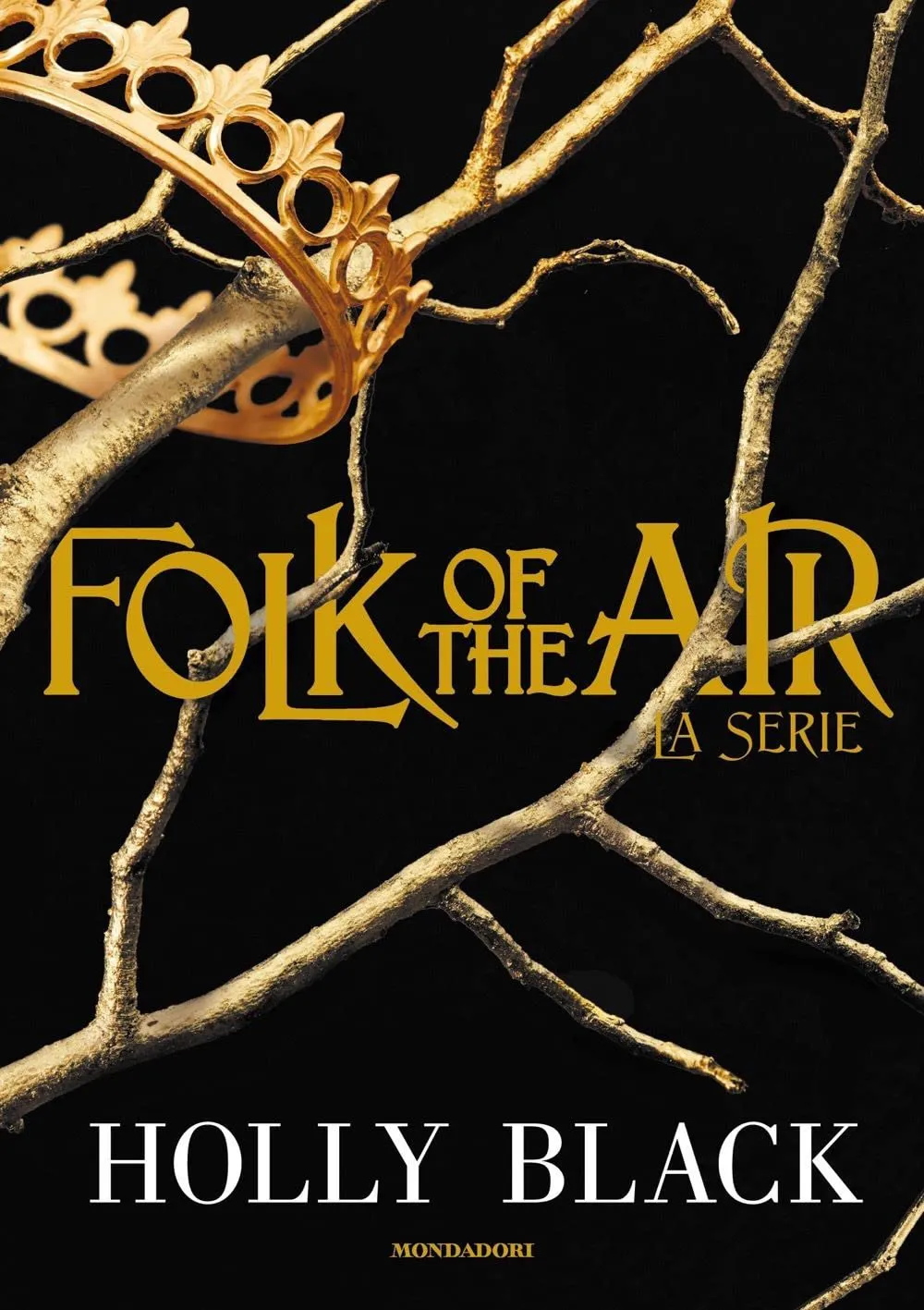Folk of the Air. La Serie - Holly Black (Mondadori)