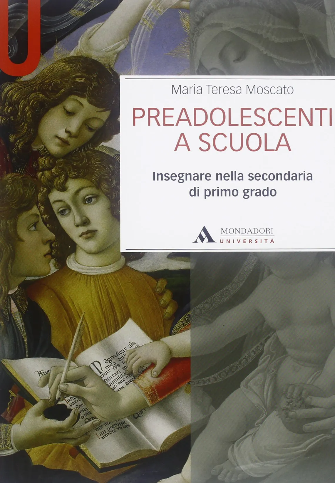 Preadolescenti a scuola. Insegnare nella secondaria di primo grado